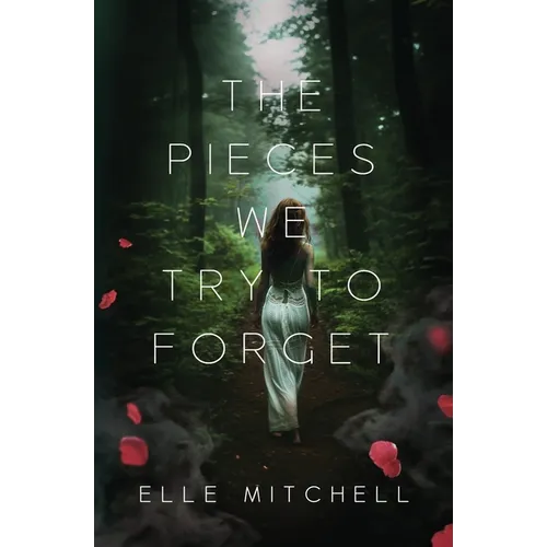 The Pieces We Try to Forget