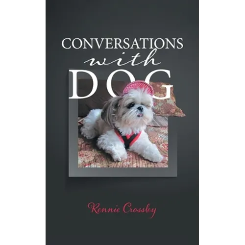 Conversations With Dog