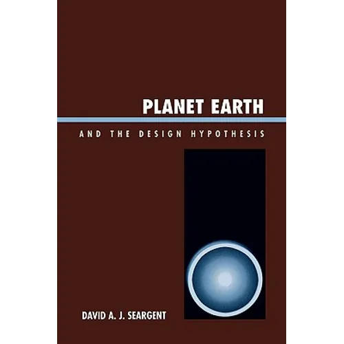 Planet Earth and the Design Hypothesis
