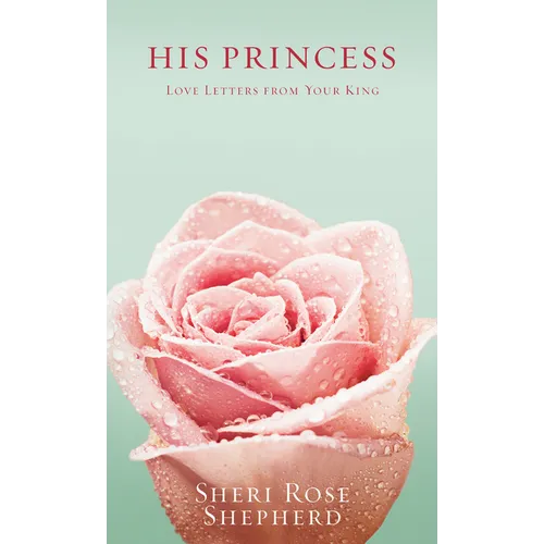 His Princess: Love Letters from Your King