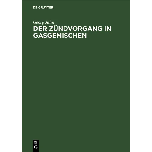 Der Zündvorgang in Gasgemischen