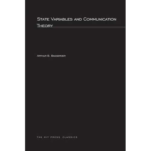 State Variables and Communication Theory