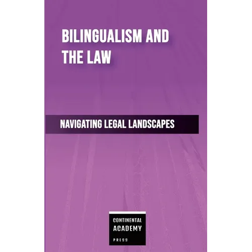Bilingualism and the Law - Navigating Legal Landscapes