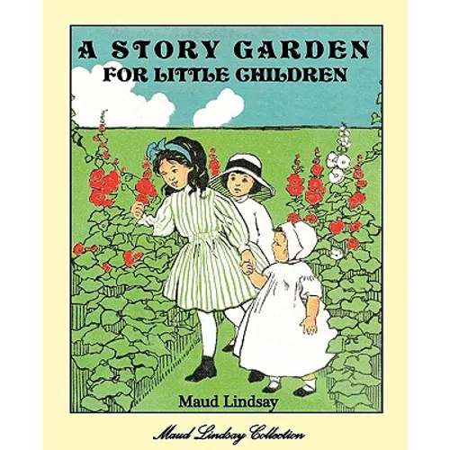 A Story Garden for Little Children