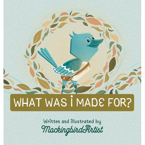 What Was I Made For?