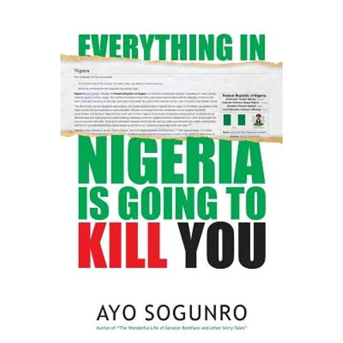 Everything In Nigeria Is Going To Kill You