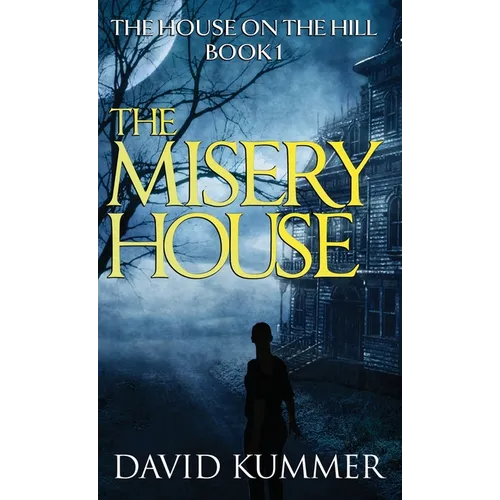 The Misery House