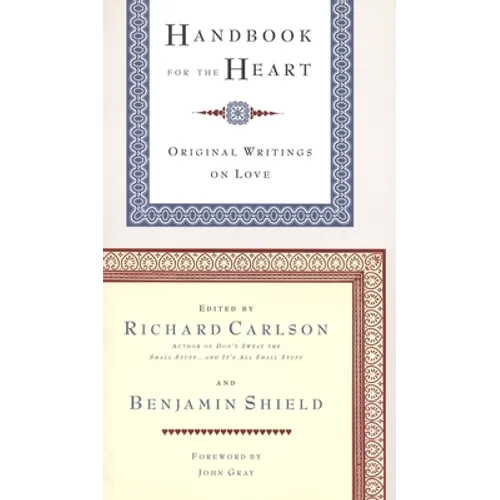 Handbook for the Heart: Original Writings on Love