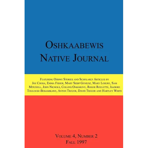Oshkaabewis Native Journal (Vol. 4, No. 2)