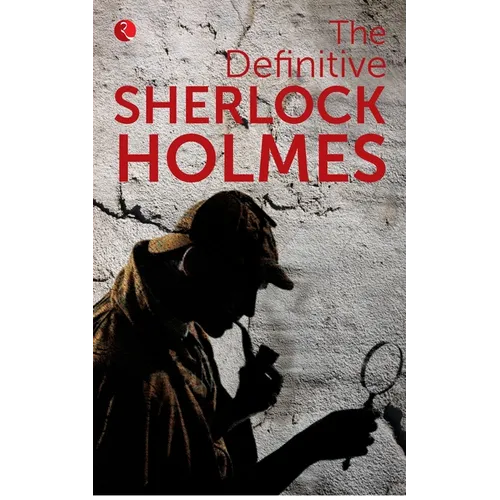 The Definitive Sherlock Holmes