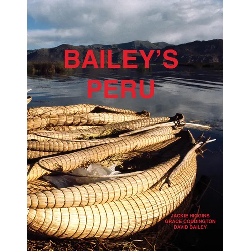 David Bailey: Bailey's Peru