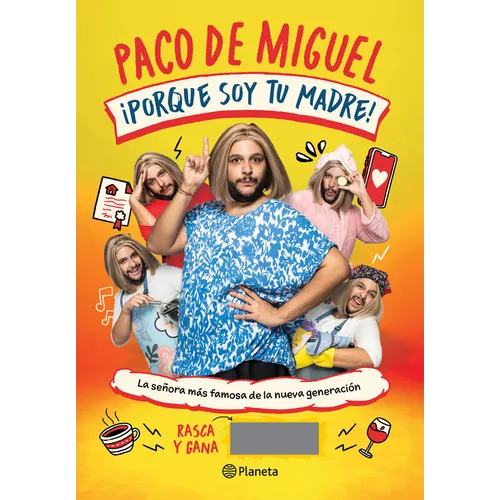 ¡Porque Soy Tu Madre!: La Señora Más Famosa de la Nueva Generación / Because I'm Your Mother!: The Most Famous Mom of the New Generation