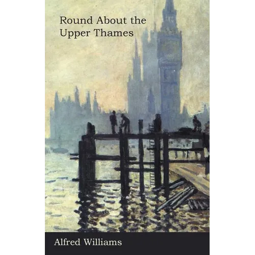 Round About the Upper Thames