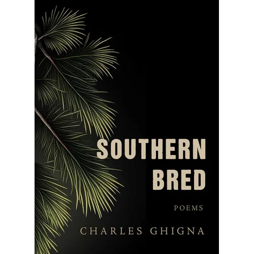 Southern Bred: Poems