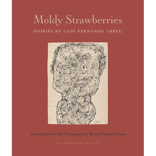 Moldy Strawberries: Stories