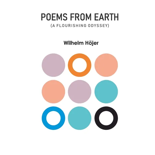 Poems From Earth (A Flourishing Odyssey)
