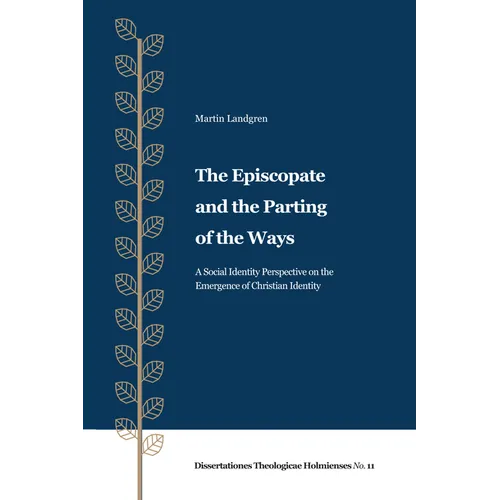The Episcopate and the Parting of the Ways