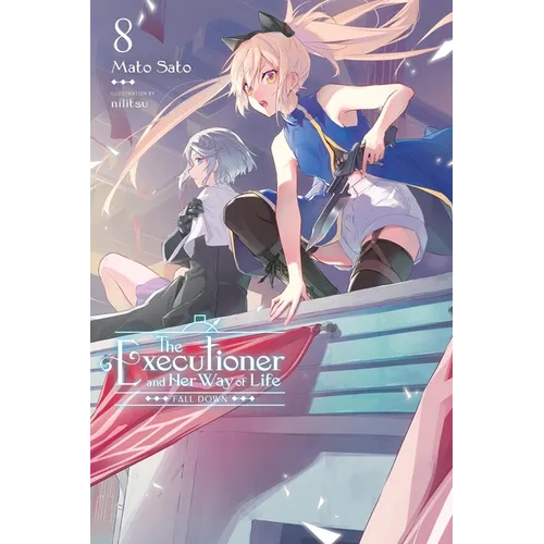 The Executioner and Her Way of Life, Vol. 8