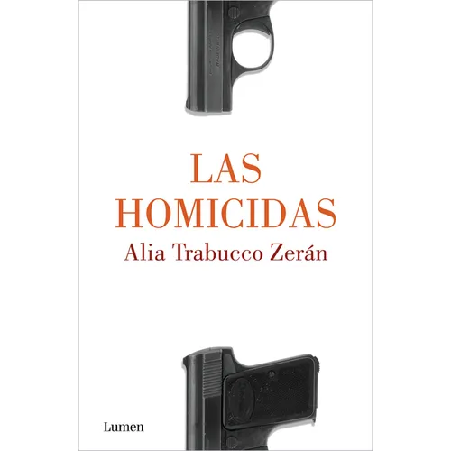 Las Homicidas / When Women Kill