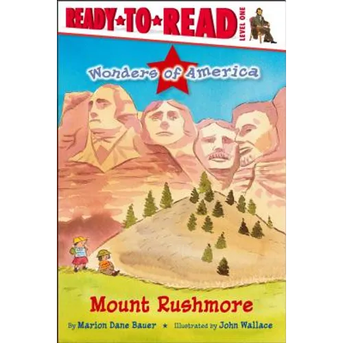 Mount Rushmore: Ready-To-Read Level 1