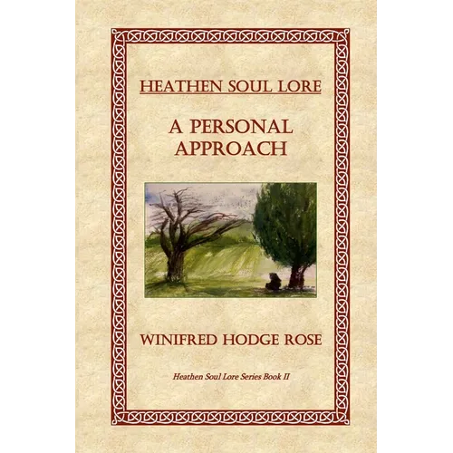 Heathen Soul Lore: A Personal Approach