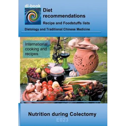 Nutrition during Colectomy: E023 DIETETICS - Gastrointestinal tract - Small intestine and large intestine - Colectomy