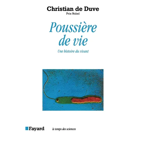 Poussière de vie: Une histoire du vivant