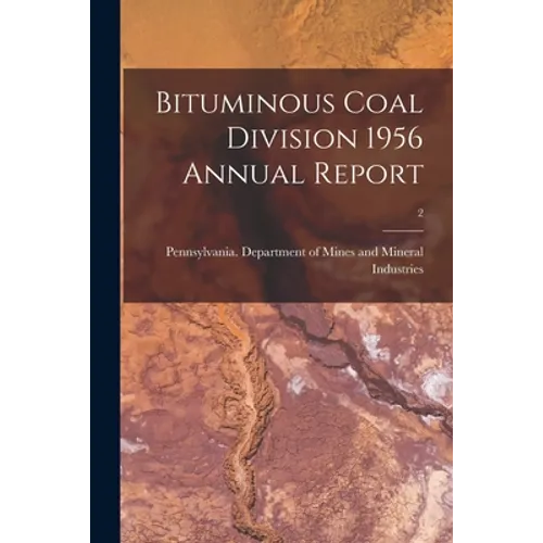 Bituminous Coal Division 1956 Annual Report; 2
