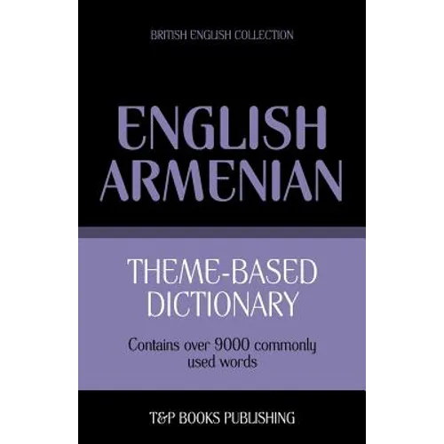 Theme-based dictionary British English-Armenian - 9000 words