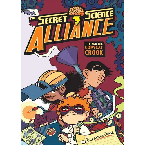 The Secret Science Alliance and the Copycat Crook