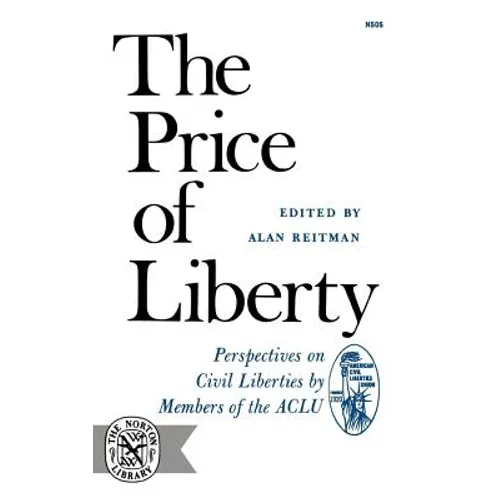 The Price of Liberty: Perspectives on Civil Liberties