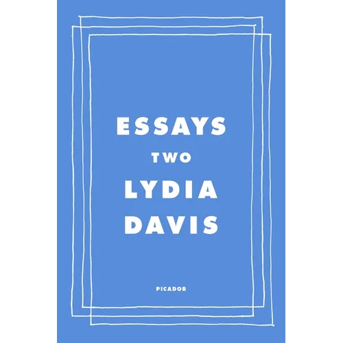 Essays Two: On Proust, Translation, Foreign Languages, and the City of Arles