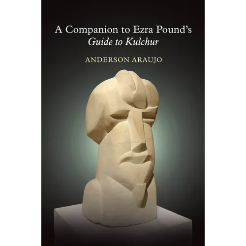 A Companion to Ezra Pound's Guide to Kulchur
