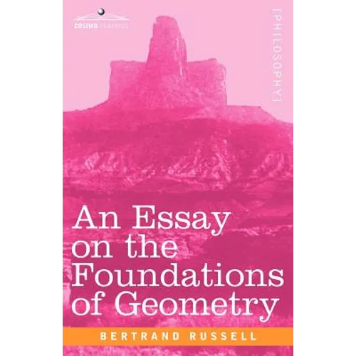 An Essay on the Foundations of Geometry