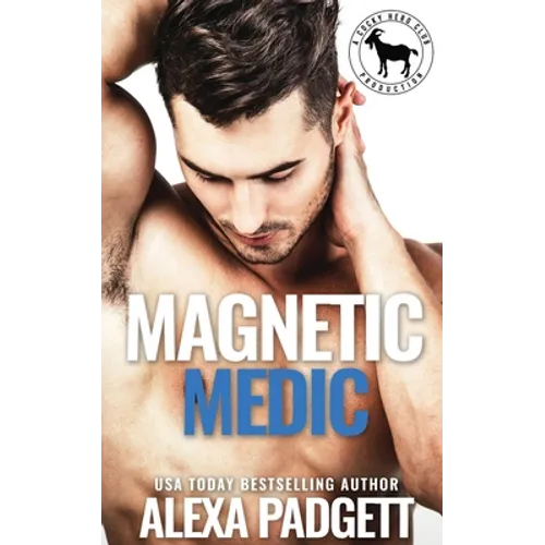 Magnetic Medic: A Cocky Hero Club Novel
