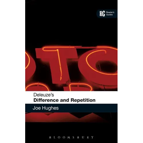Deleuze's 'Difference and Repetition': A Reader's Guide