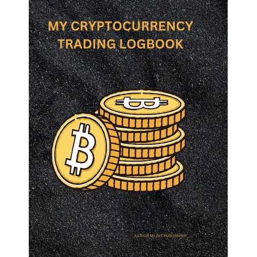 My Cryptocurrency Logbook: Crypto Portfolio Tracker" "Digital Asset Transaction History" "Cryptocurrency Investment Record" "Virtual Currency Ledger"