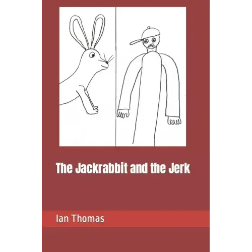 The Jackrabbit and the Jerk