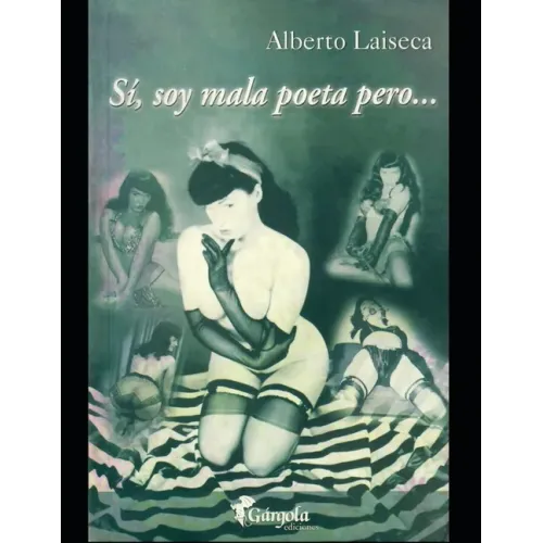 Si, soy mala poeta pero: Novela