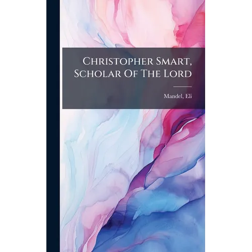 Christopher Smart, Scholar Of The Lord