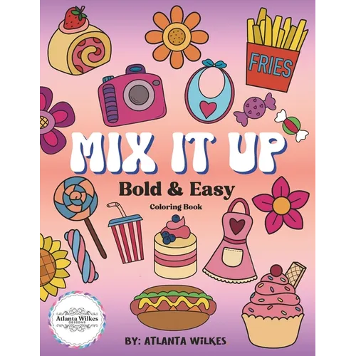 Mix It Up Bold and Easy Coloring Book