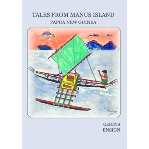 Tales from Manus Island: Papua New Guinea