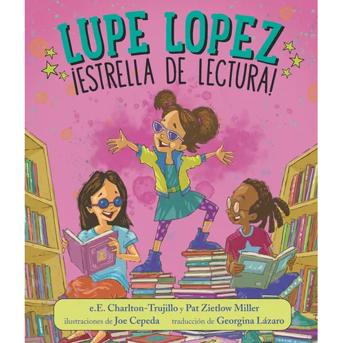 Lupe Lopez: ¡Estrella de Lectura!