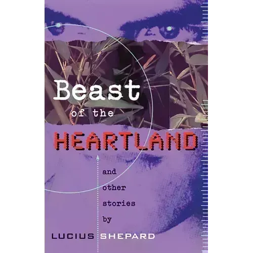 Beast of the Heartland: And Other Stories