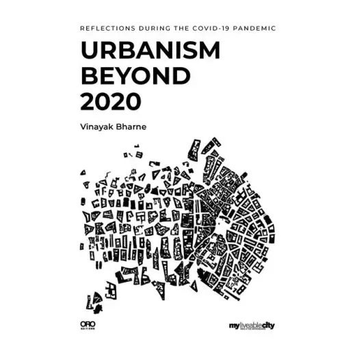 Urbanism Beyond 2020: Reflections During the Covid-19 Pandemic