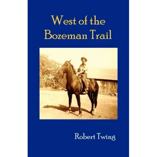 West of the Bozeman Trail