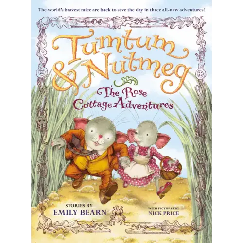 The Tumtum & Nutmeg: The Rose Cottage Tales