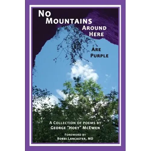 No Mountains Around Here Are Purple