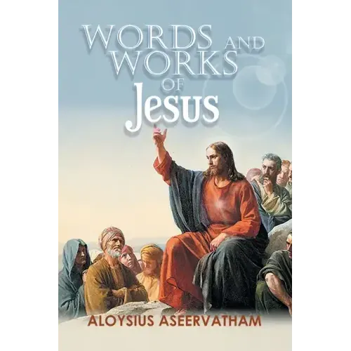 Words and Works of Jesus