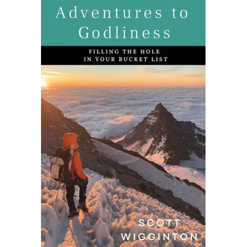 Adventures to Godliness